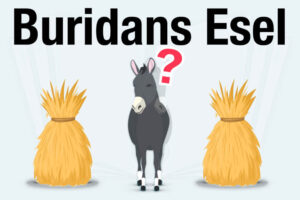 Buridans Esel Definition Bedeutung Entscheidung Parabel Dilemma Beispiel