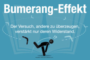 Bumerang Effekt Definition Beispiel Psychologie Was Tun