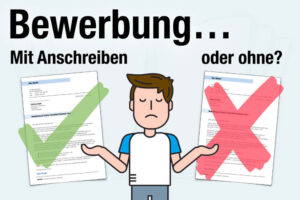 Bewerbung Mit Anschreiben Oder Ohne Weglassen