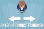 Entscheidungstechniken Methoden Beispiele Entscheidungsmatrix Pro Comtra Liste Gewichtung Bilder Grafiken