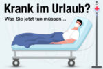 Krank Im Urlaub Krankmelden Arbeitsrecht Was Tun