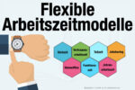 Flexible Arbeitszeitmodelle Beispiele Uebersicht Vorteile Nachteile Unterschiede